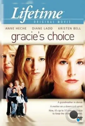 Выбор Грейси / Gracie's Choice (2004)