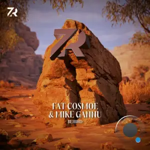  Fat Cosmoe & Mike Gannu & Mae - Behind (2024) 