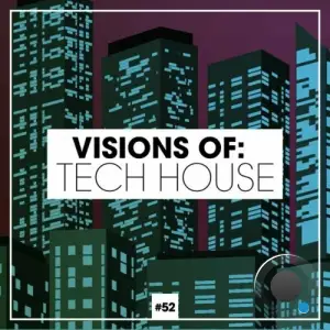  Visions of: Tech House, Vol. 52 (2024) 