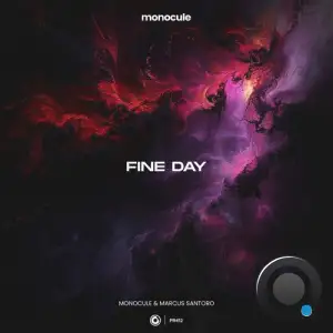  Monocule & Marcus Santoro - Fine Day (2024) 