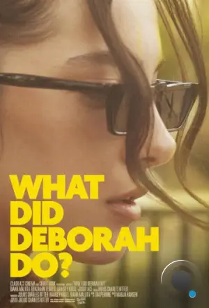 Что делает Дэбора? / What Did Deborah Do? (2023)