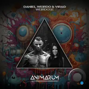  Daniel Weirdo & Virag - Weirdose (2024) 