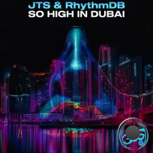  Jack The Stripper & RhythmDB - So High In Dubai (2024) 