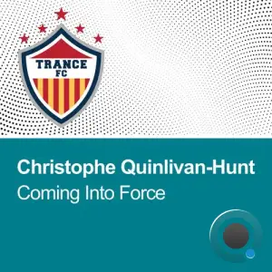  Christophe Quinlivan-Hunt - Coming Into Force (2024) 