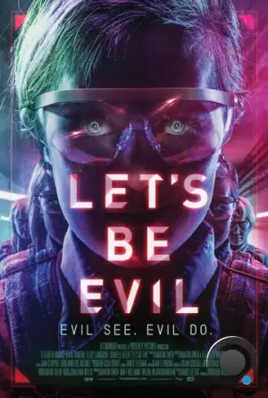 Давай будем плохими / Let's Be Evil (2016)