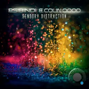  Psibindi & Colin Oood - Sensory Distraction (2024) 