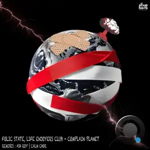  Folic State & Life Enjoyers Club - Complain Planet (2024) 