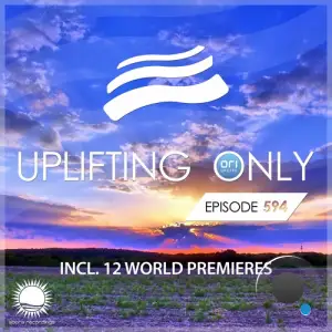  Ori Uplift - Uplifting Only 594 (2024-06-27) 