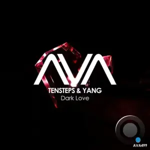  Tensteps & Yang - Dark Love (2024) 