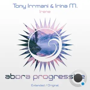  Tony Irrmani & Irina M. - Irene (2024) 