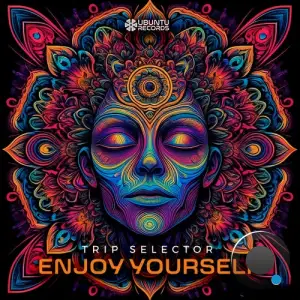  Trip Selector - Enjoy Yourself (2024) 