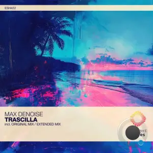  max denoise - Trascilla (2024) 