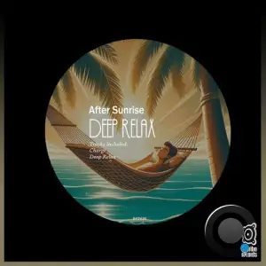  After Sunrise - Deep Relax (2024) 