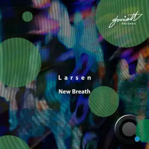  Larsen - New Breath (2024) 