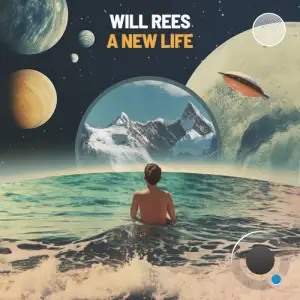  Will Rees - A New Life (2024) 