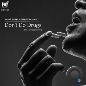  Hasan Ghazi & Quddus Kay ft Sidd - Don't Do Drugs (2024) 