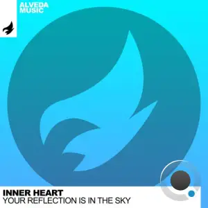  Inner Heart - Your Reflection Is In The Sky (2024) 