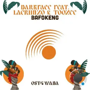 Darkface ft. Laerhnzo & TooZee - Bafokeng (2024)