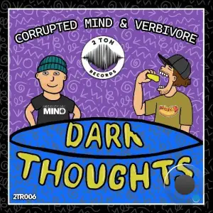  Corrupted Mind & Verbivore - Dark Thoughts (2024) 