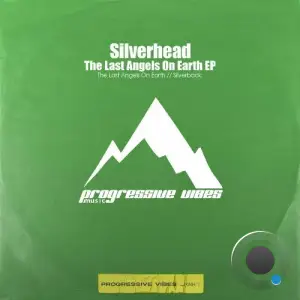  Silverhead - The Last Angels On Earth (2024) 