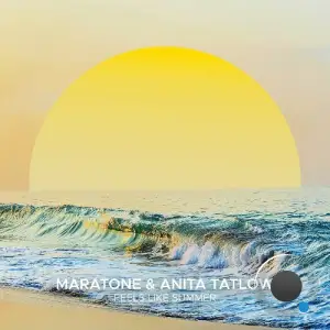  Maratone & Anita Tatlow - Feels Like Summer (2024) 