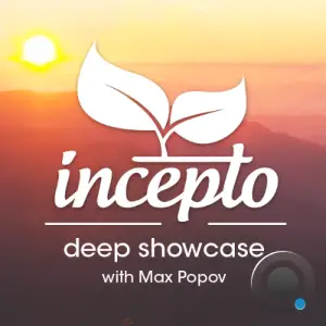  Max Popov - Incepto Deep Showcase 100 (2024-06-12) 