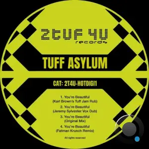  Tuff Asylum - You're Beautiful (2024) 