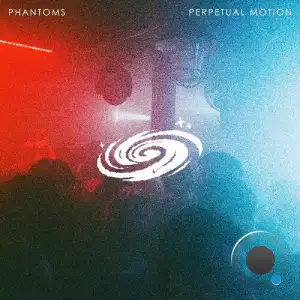  Phantoms - Perpetual Motion (2024) 