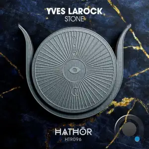  Yves Larock - Stone (2024) 