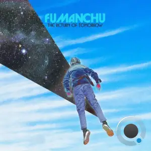  Fu Manchu - The Return Of Tomorrow (2024) 