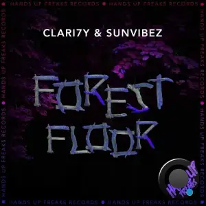  CLARI7Y & Sunvibez - Forest Floor (2024) 