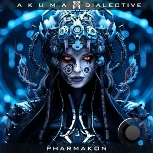  Akuma & Dialective - Pharmakon (2024) 