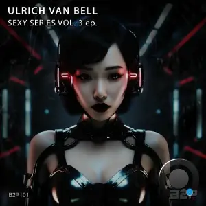  Ulrich Van Bell - Sexy Series, Vol. 3 (2024) 