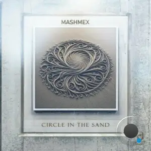  Mashmex - Circle in the Sand (2024) 