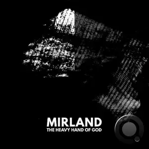  Mirland - The Heavy Hand of God (2024) 