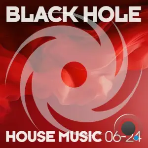  Black Hole House Music 06-24 (2024) 