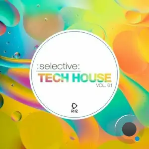  Selective: Tech House, Vol. 61 (2024) 