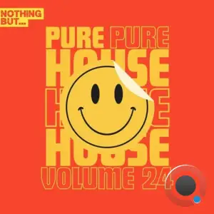  Nothing But... Pure House Music, Vol. 24 (2024) 