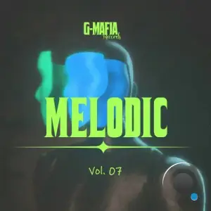  G-Mafia Melodic, Vol. 07 (2024) 