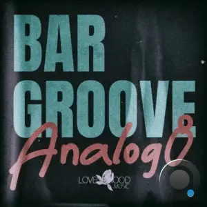  Bar Groove Analog 8 (2024) 