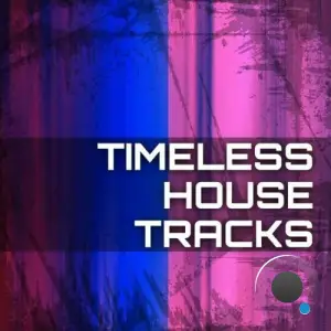  Timeless House Tracks (2024) 