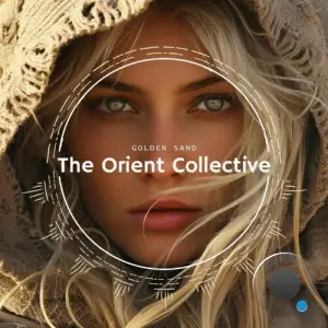  The Orient Collective: Golden Sand (2024) 