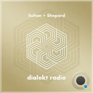  Sultan + Shepard - Dialekt Radio 234 (2024-06-14) 