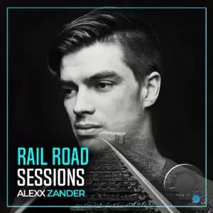  Alexx Zander - Rail Road Sessions 098 (2024-06-14) 