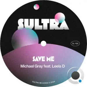  Michael Gray & Leela D - Save Me (2024) 