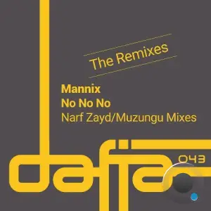  Mannix - No No No (The Remixes) (2024) 