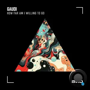  Gaudi - How Far Am I Willing To Go (2024) 