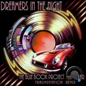  The Blue Book Project feat. eLxAr - Dreamers in the Night (Fragmentation Remix) (2024) 