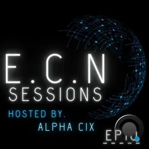  Alpha Cix & Revisit - E.C.N Sessions 011 (2024-06-15) 