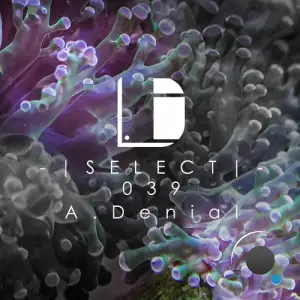  A.Denial - Drone Select Episode 039 (2024-06-15) 